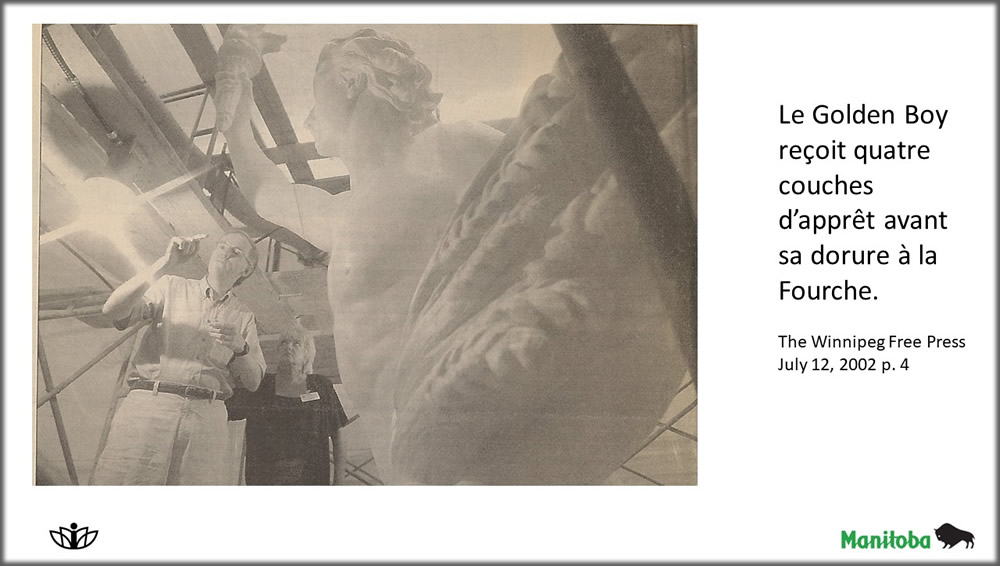 Le Golden Boy reçoit quatre couches d’apprêt avant sa dorure à la Fourche. The Winnipeg Free Press July 12, 2002 p. 4